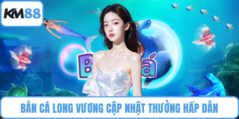 Bắn cá Long Vương