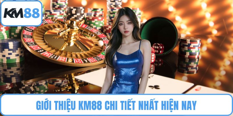 Giới thiệu KM88